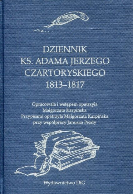 Dziennik ks. Adama Jerzego Czartoryskiego 1813-1817 -  | okładka