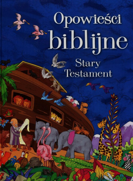 Opowieści biblijne Stary Testament -  | okładka