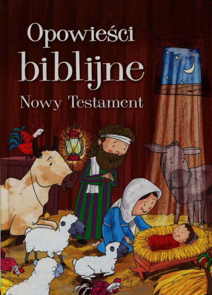 Opowieści biblijne Nowy Testament -  | okładka