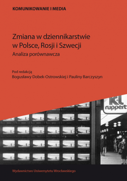 Zmiana w dziennikarstwie w Polsce, Rosji i Szwecji Analiza porównawcza -  | okładka