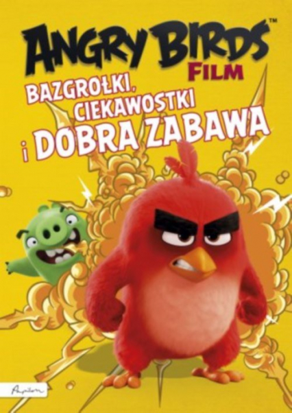 Angry Birds Film Bazgrołki, ciekawostki i dobra zabawa -  | okładka