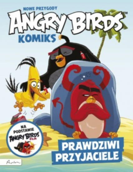 Angry Birds Komiks Nowe przygody Prawdziwi przyjaciele -  | okładka