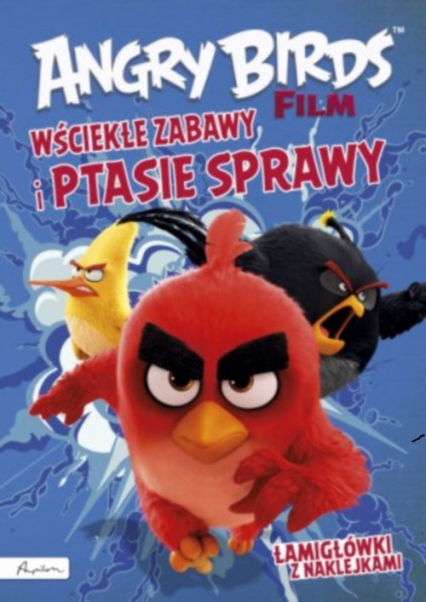 Angry Birds Film Wściekłe zabawy i ptasie sprawy! Łamigłówki z naklejkami -  | okładka