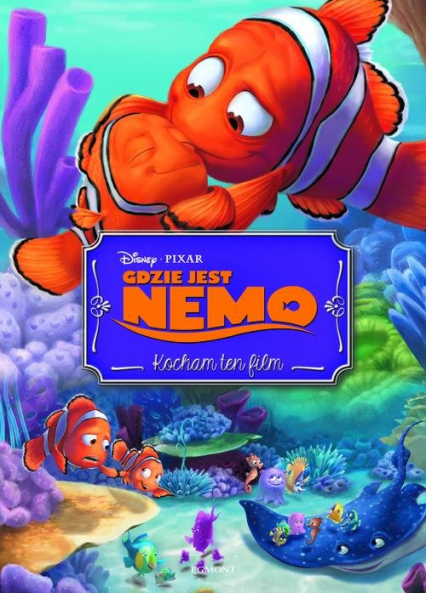 Gdzie jest Nemo Kocham ten film - Tomasz Klonowski | okładka