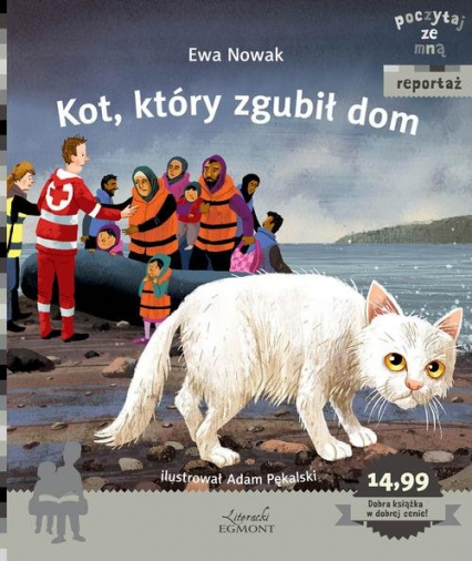 Kot, który zgubił dom Poczytaj ze mną - Ewa Nowak | okładka