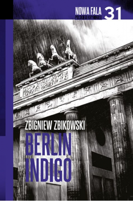 Berlin Indigo - Zbigniew Zbikowski | okładka