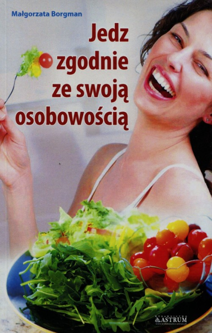 Jedz zgodnie ze swoją osobowością - Małgorzata Borgman | okładka