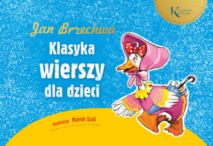 Jan Brzechwa: Klasyka wierszy dla dzieci - Jan Brzechwa | okładka