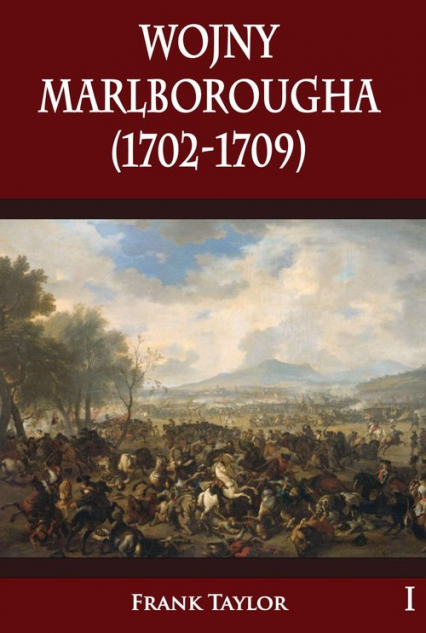 Wojny Marlborougha (1702-1709) - Taylor Frank | okładka
