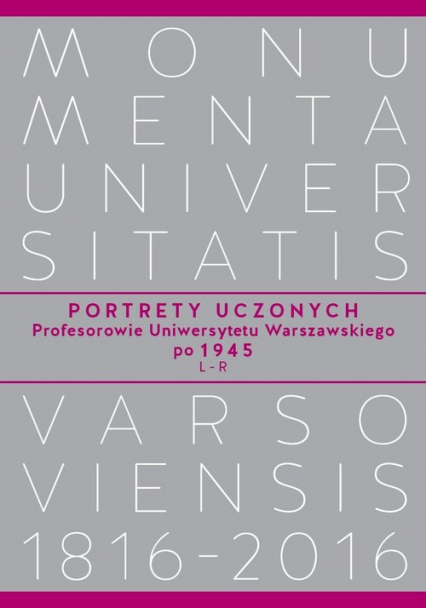 Portrety Uczonych Profesorowie Uniwersytetu Warszawskiego po 1945, L-R -  | okładka