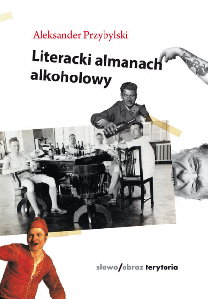 Literacki almanach alkoholowy - Aleksander Przybylski | okładka