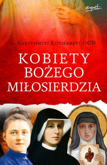 Kobiety Bożego Miłosierdzia - Bartłomiej Kucharski | okładka