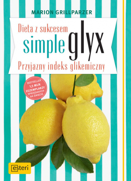 Dieta z sukcesem SIMPLE GLYX. Przyjazny indeks glikemiczny - Grillparzer Marion | okładka