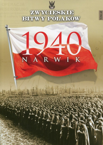 Zwycięskie Bitwy Polaków Tom 60 Narwik 1940 - Wawer Zbigniew | okładka