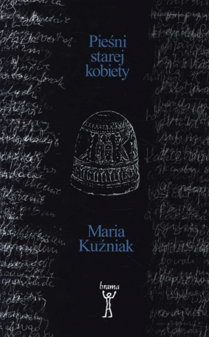 Pieśni starej kobiety - Maria Kuźniak | okładka