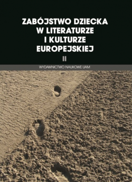 Zabójstwo dziecka w literaturze i kulturze europejskiej II -  | okładka