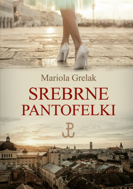Srebrne pantofelki - Mariola Grelak | okładka
