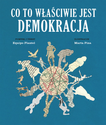 Co to właściwie jest demokracja - Equipo Plantel | okładka