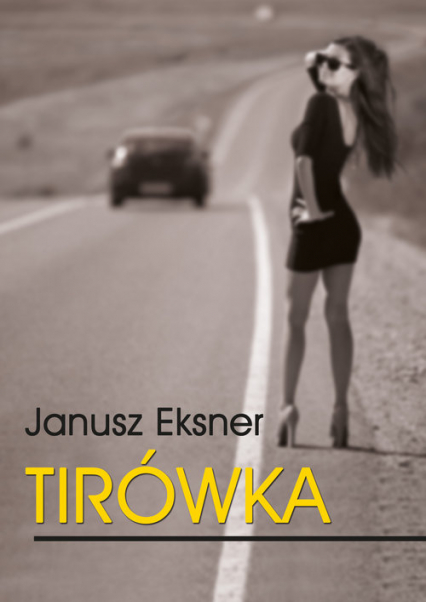 Tirówka - Janusz Eksner | okładka