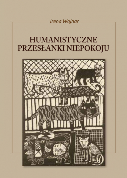 Humanistyczne przesłanki niepokoju - Irena Wojnar | okładka