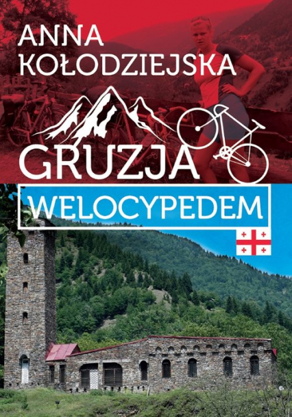 Gruzja welocypedem - Anna Kołodziejska | okładka