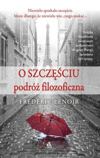 O szczęściu podróż filozoficzna - Frederic Lenoir | okładka