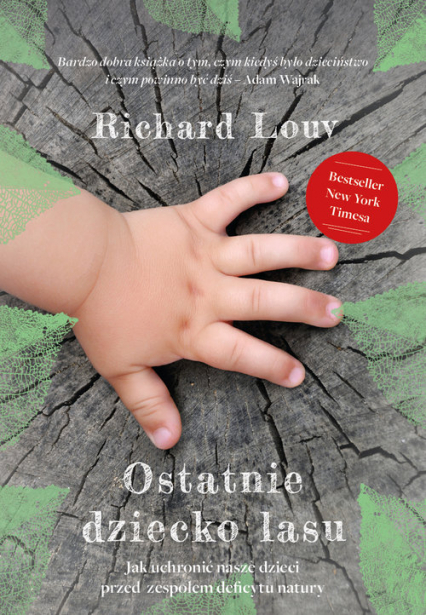 Ostatnie dziecko lasu - Richard Louv | okładka