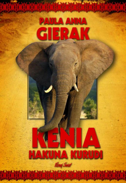 Kenia Hakuna Kurudi - Gierak Paula Anna | okładka