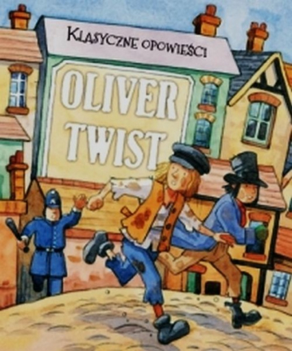 Klasyczne opowieści Oliver Twist - Sasha Morton | okładka