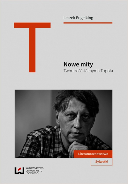 Nowe mity Twórczość Jachyma Topola - Leszek Engelking | okładka