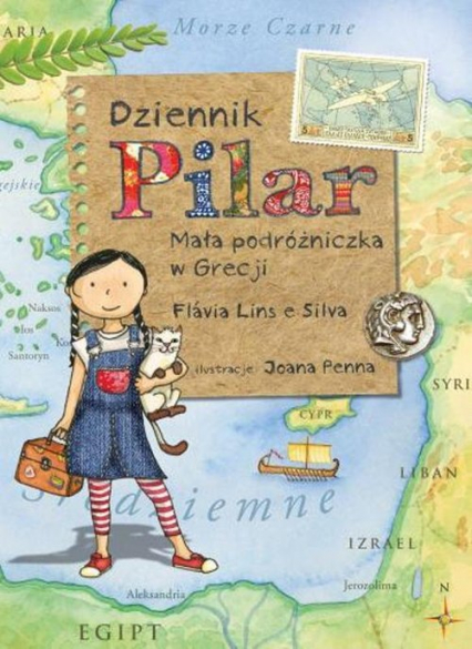 Dziennik Pilar Mała podróżniczka w Grecji - Lins e Silva Flávia | okładka