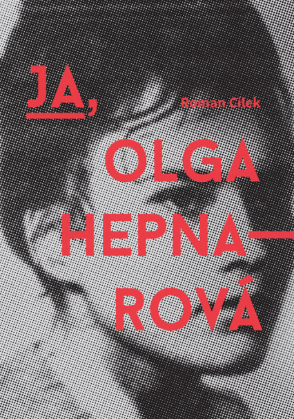 Ja Olga Hepnarova - Roman Cilek | okładka