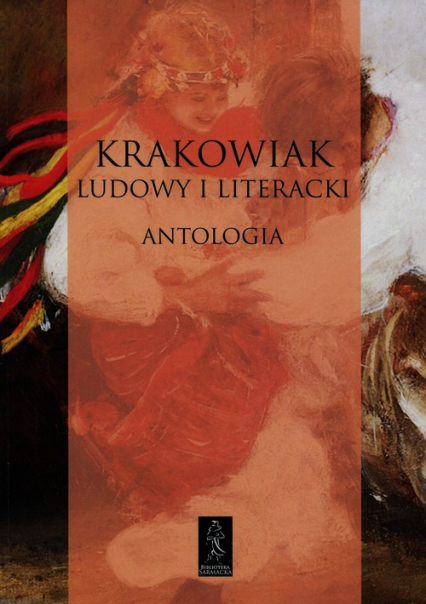 Krakowiak ludowy i literacki Antologia -  | okładka
