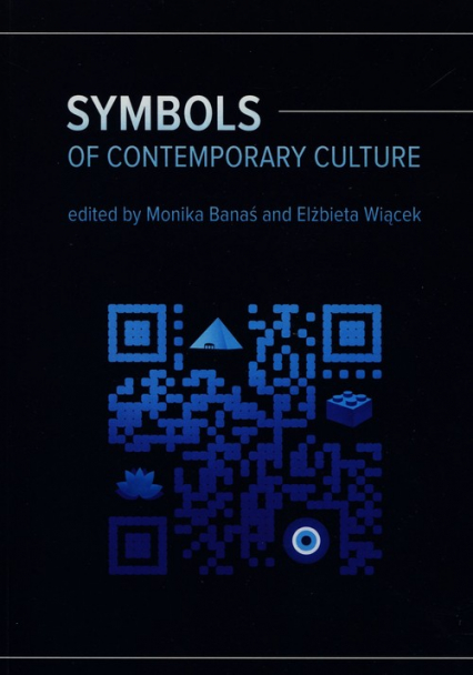 Symbols of contemporary culture - Banaś Monika, Wiącek Elżbieta | okładka
