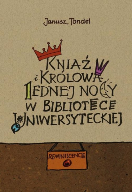 Kniaź i królowa jednej nocy w Bibliotece Uniwersyteckiej - Janusz Tondel | okładka