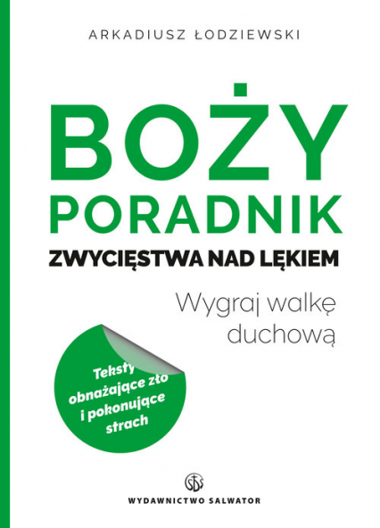 Boży poradnik zwycięstwa nad lękiem - Arkadiusz Łodziewski | okładka
