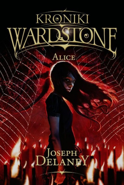 Kroniki Wardstone 12 Alice - Joseph Delaney | okładka