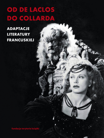 Od de Laclosa do Collarda Adaptacje literatury francuskiej - Włodek Patrycja | okładka