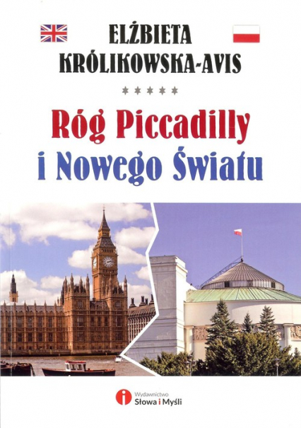 Róg Piccadilly i Nowego Światu - Elżbieta Królikowska-Avis | okładka