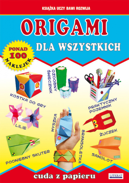Origami dla wszystkich Cuda z papieru -  | okładka