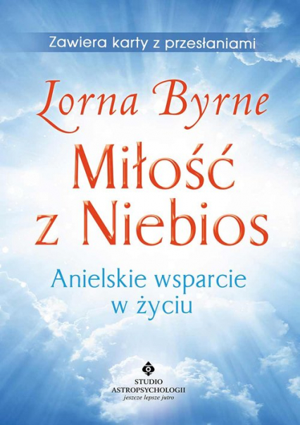 Miłość z Niebios Anielskie wsparcie w życiu - Lorna Byrne | okładka