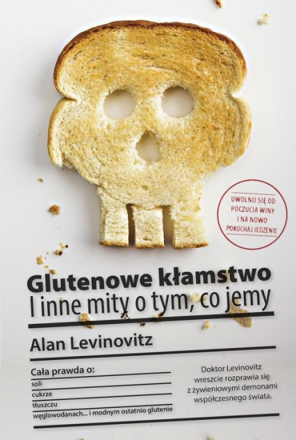 Glutenowe kłamstwo I inne mity o tym, co jemy - Alan Levinovitz | okładka