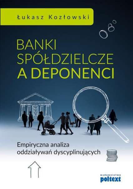 Banki spółdzielcze a deponenci - Łukasz Kozłowski | okładka