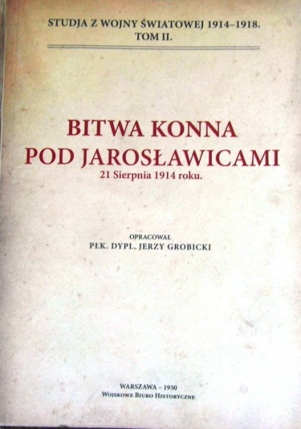 Bitwa konna pod Jarosławicami 21 sierpnia 1914 roku - Jerzy Grobicki | okładka