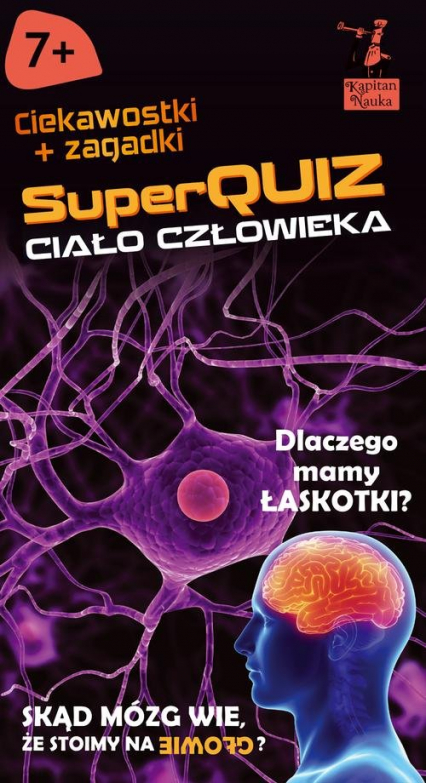 Kapitan Nauka SuperQuiz Ciało człowieka - Magdalena Jarzębowska | okładka