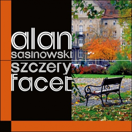 Szczery facet - Alan Sasinowski | okładka