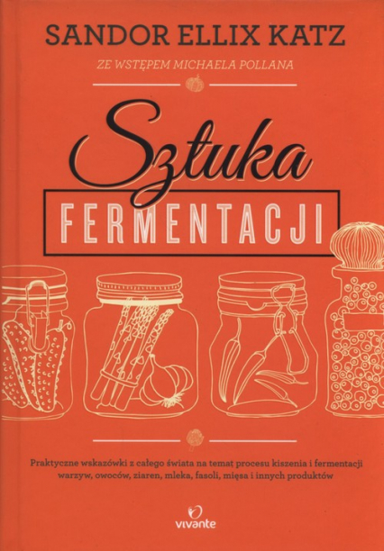 Sztuka fermentacji - Katz Sandor Ellix | okładka