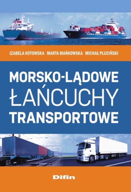 Morsko-lądowe łańcuchy transportowe - Mańkowska Marta | okładka