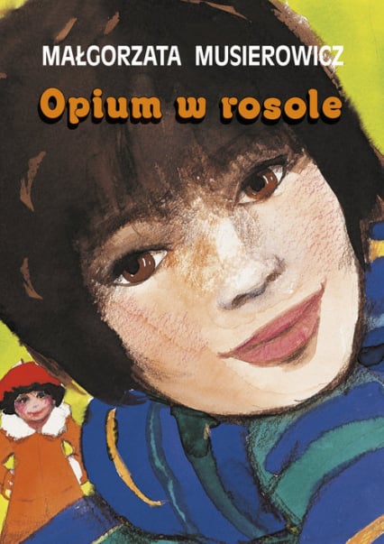 Opium w rosole - Małgorzata Musierowicz | okładka