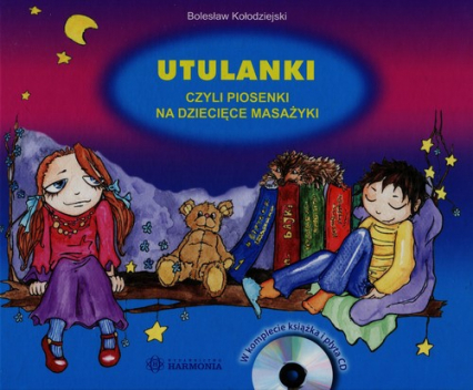 Utulanki czyli piosenki na dziecięce masażyki + CD - Bolesław Kołodziejski | okładka